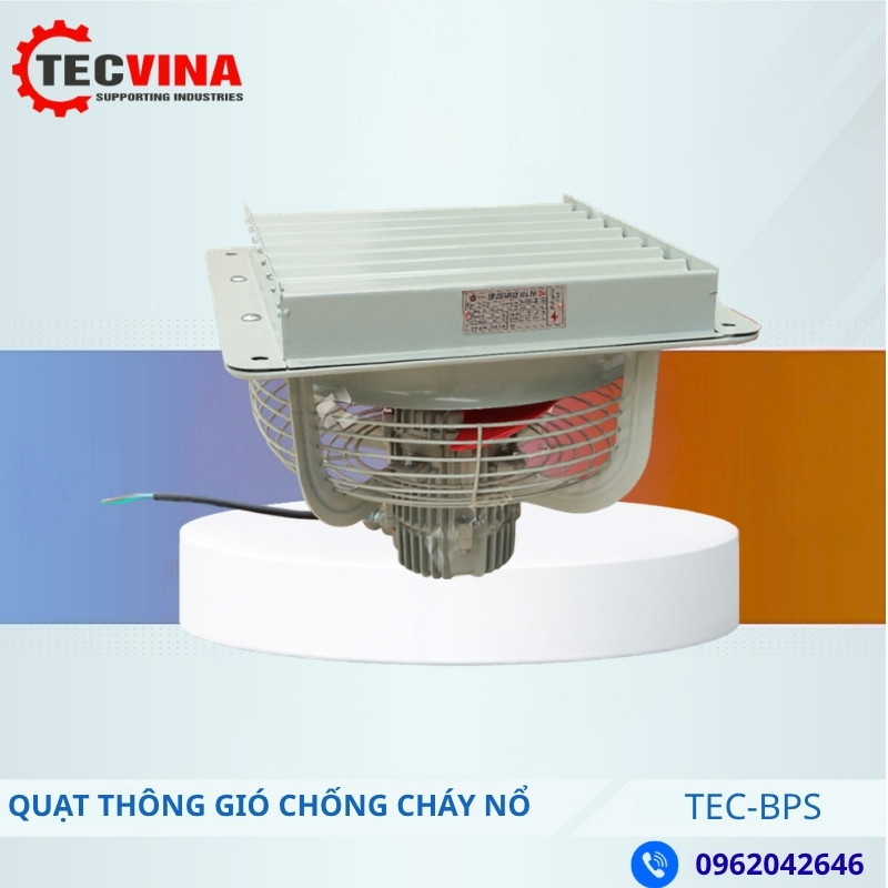 QUẠT THÔNG GIÓ CHỐNG CHÁY NỔ TEC-BPS